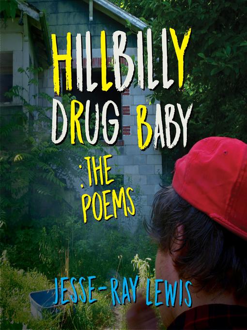 Title details for Hillbilly Drug Baby by Jesse-Ray Lewis - Available